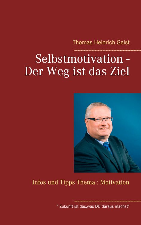Produktbild: Selbstmotivation - Der Weg ist das Ziel