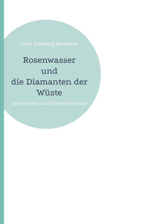 Produktbild: Rosenwasser und die Diamanten der W&uuml;ste