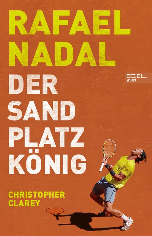 Produktbild: Rafael Nadal: Der Sandplatzk&ouml;nig
