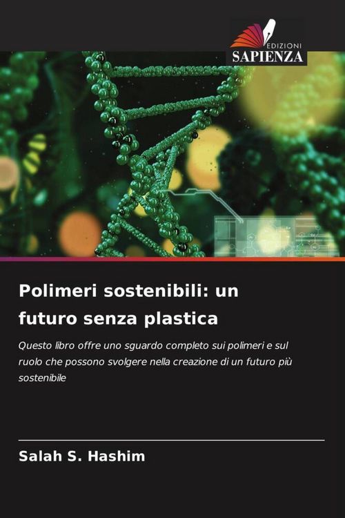 Produktbild: Polimeri sostenibili: un futuro senza plastica