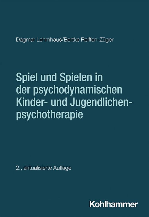 Produktbild: Spiel und Spielen in der psychodynamischen Kinder- und Jugendlichenpsychotherapie