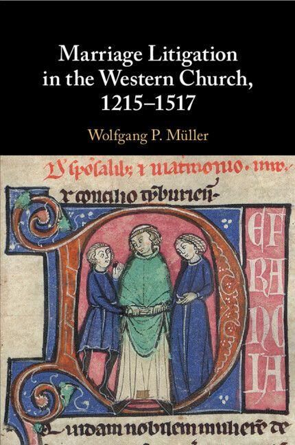 Produktbild: Marriage Litigation in the Western Church, 1215&iquest;1517