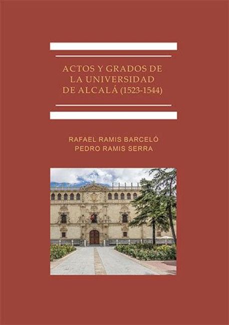 Produktbild: Actos y grados de la Universidad de Alcal&aacute;, 1523-1544