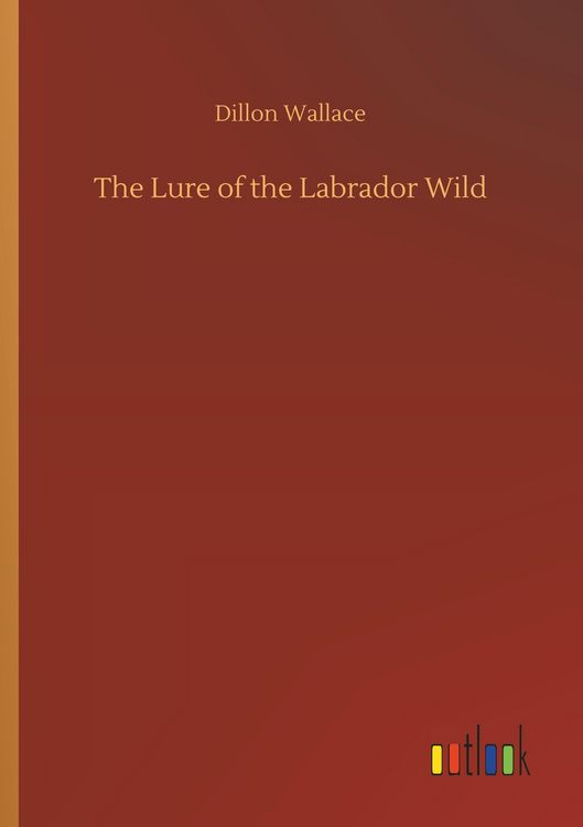Produktbild: The Lure of the Labrador Wild