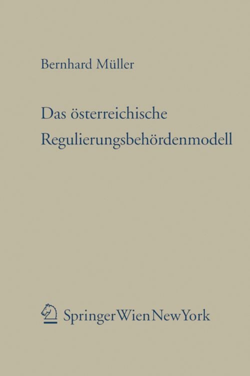 Produktbild: Das österreichische Regulierungsbehördenmodell