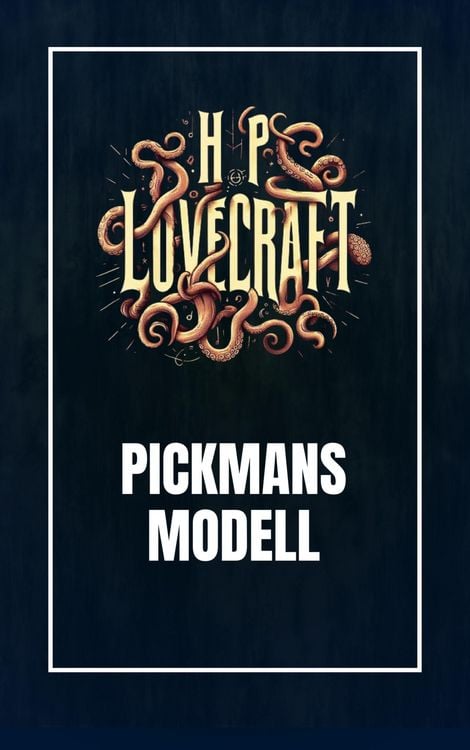 Bild vom Artikel Pickmans Modell vom Autor Howard Ph. Lovecraft