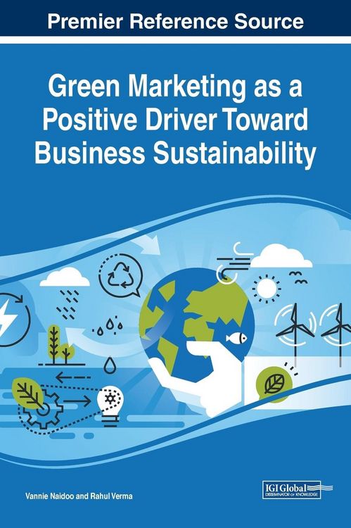 Produktbild: Green Marketing as a Positive Driver Toward Business Sustainability