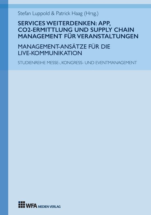 Produktbild: Services weiterdenken: App, CO2-Ermittlung und Supply Chain Management f&uuml;r Veranstaltungen