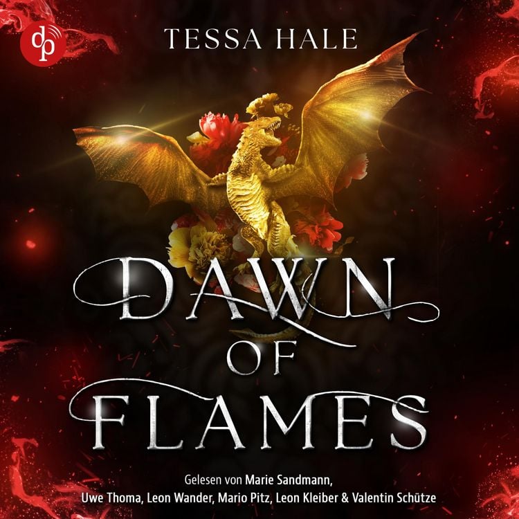 Produktbild: Dawn of Flames - Himmelsfeuer | Das spicy Why Choose Romantasy H&ouml;rbuch voller Drachen und verbotener Begierde