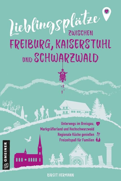 Produktbild: Lieblingspl&auml;tze zwischen Freiburg, Kaiserstuhl und Schwarzwald