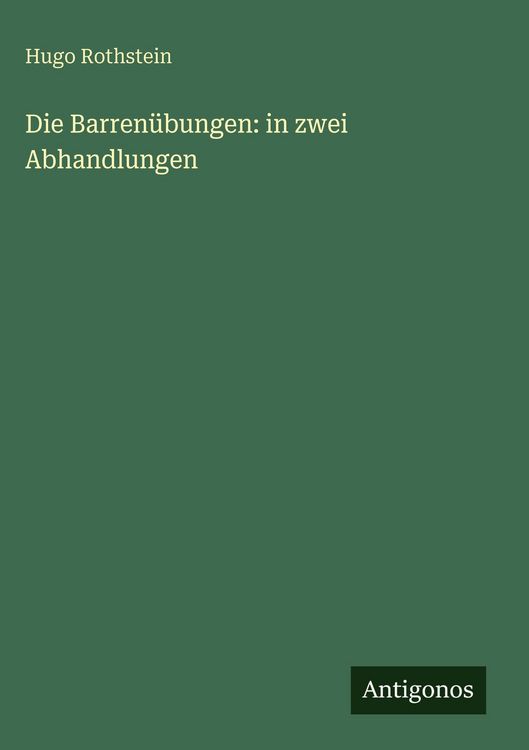 Produktbild: Die Barren&uuml;bungen: in zwei Abhandlungen