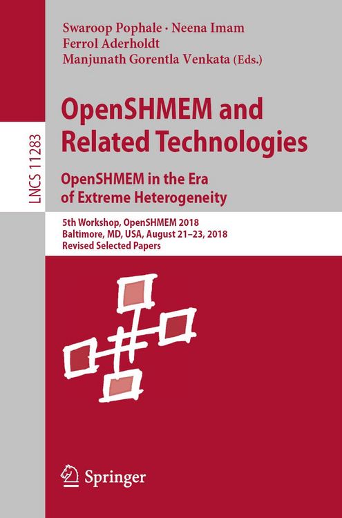 Produktbild: OpenSHMEM and Related Technologies. OpenSHMEM in the Era of Extreme Heterogeneity