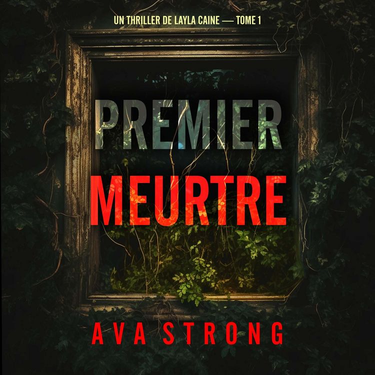 Produktbild: Premier meurtre (Un thriller de Layla Caine &mdash; tome 1)