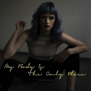 Produktbild: My Body Is The Only Place