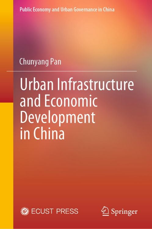 Produktbild: Urban Infrastructure and Economic Development in China