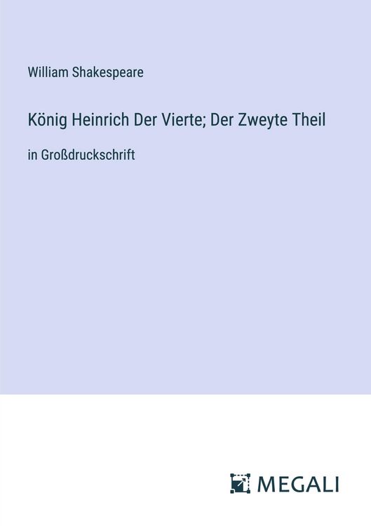 Produktbild: K&ouml;nig Heinrich Der Vierte; Der Zweyte Theil