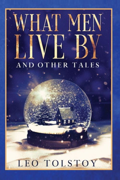 Produktbild: What Men Live By and Other Tales