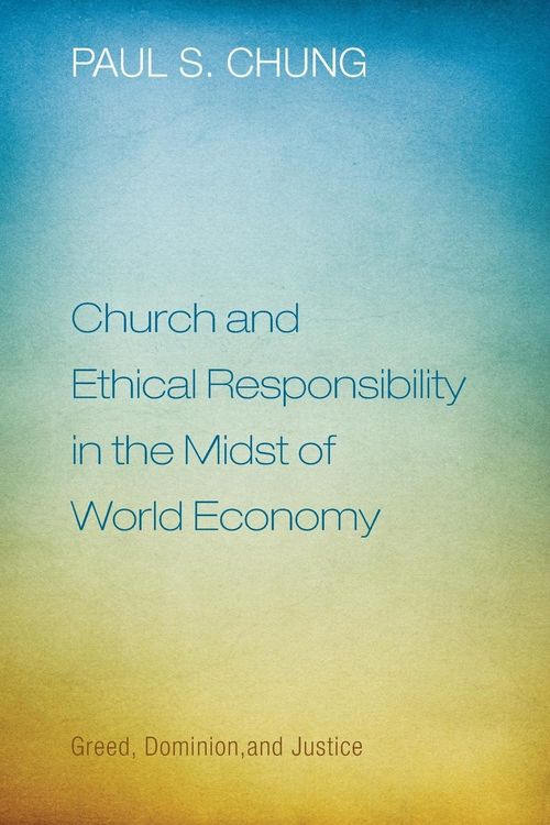 Produktbild: Church and Ethical Responsibility in the Midst of World Economy