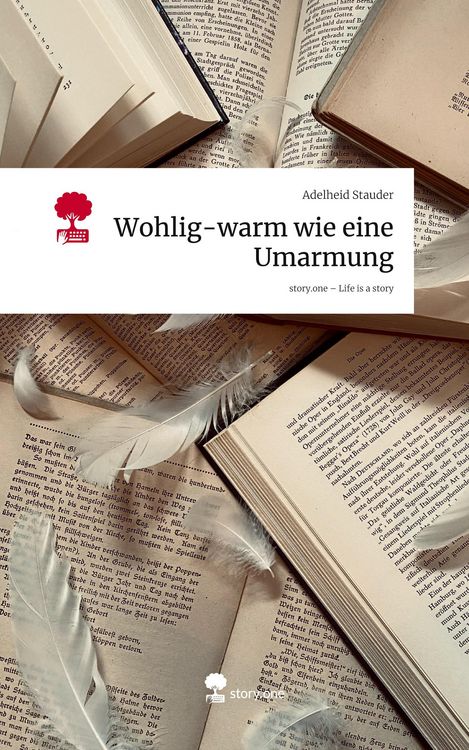 Produktbild: Wohlig-warm wie eine Umarmung. Life is a Story - story.one