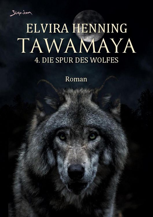 Produktbild: Tawamaya - 4. die Spur des Wolfes