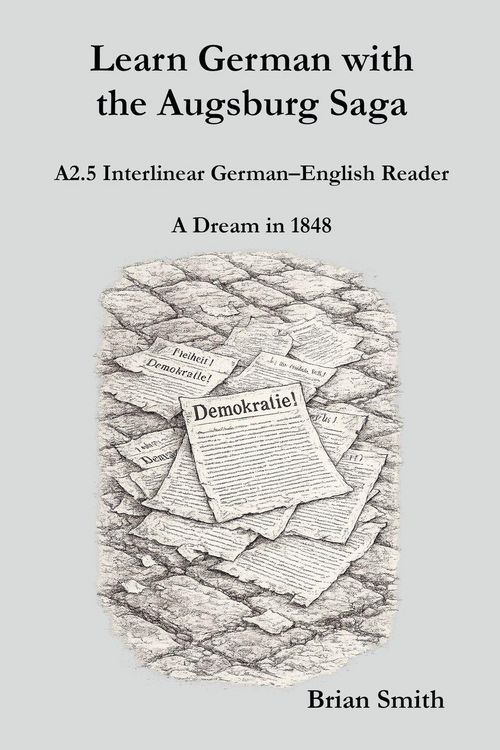 Produktbild: Learn German with the Augsburg Saga - A2.5 Interlinear German-English Reader