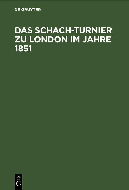 Produktbild: Das Schach-Turnier zu London im Jahre 1851