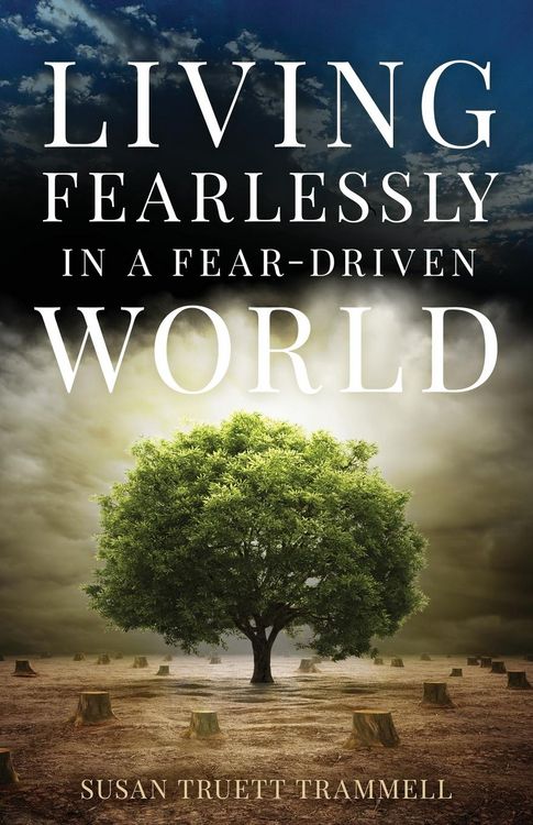 Produktbild: Living Fearlessly in a Fear-Driven World
