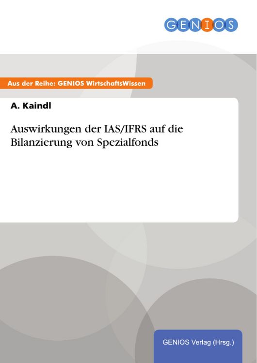 Produktbild: Auswirkungen der IAS/IFRS auf die Bilanzierung von Spezialfonds