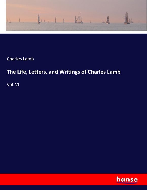 Produktbild: The Life, Letters, and Writings of Charles Lamb