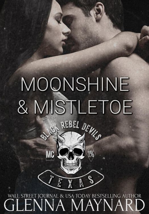 Produktbild: Moonshine & Mistletoe (Black Rebel Devils MC, #1)