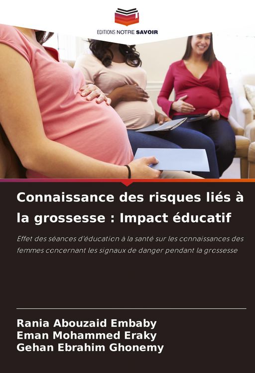 Produktbild: Connaissance des risques li&eacute;s &agrave; la grossesse : Impact &eacute;ducatif