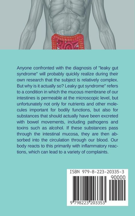 Produktbild: Leaky Gut Syndrome for Beginners - The Self-Help Book - How to Correctly Interpret the Symptoms of a Leaky Gut, Identify the Causes and Heal Your Gut