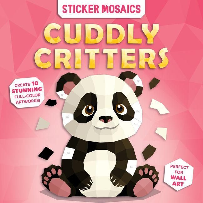 Produktbild: Paint by Sticker Book for Kids - Cuddly Critters Animal Activity Sticker by Number Mosaic Art with Tear-Out Pages Ages 4-8