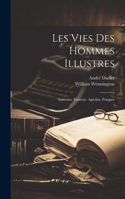 Produktbild: Les Vies Des Hommes Illustres