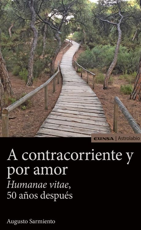 Produktbild: A contracorriente y por amor : "Humanae vitae", 50 a&ntilde;os despu&eacute;s