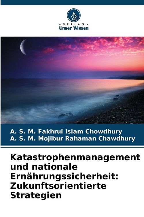 Produktbild: Katastrophenmanagement und nationale Ern&auml;hrungssicherheit: Zukunftsorientierte Strategien