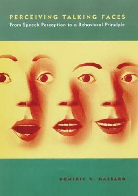 Produktbild: Perceiving Talking Faces: From Speech Perception to a Behavioral Principle [With Allows Experience of Perceptual Phenomena Directly]