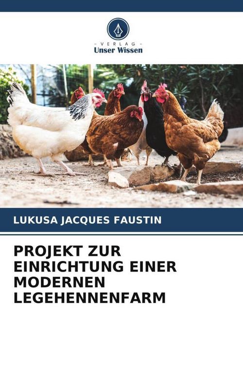 Produktbild: Projekt Zur Einrichtung einer Modernen Legehennenfarm