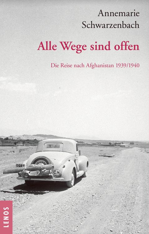 Produktbild: Ausgew&auml;hlte Werke von Annemarie Schwarzenbach / Alle Wege sind offen