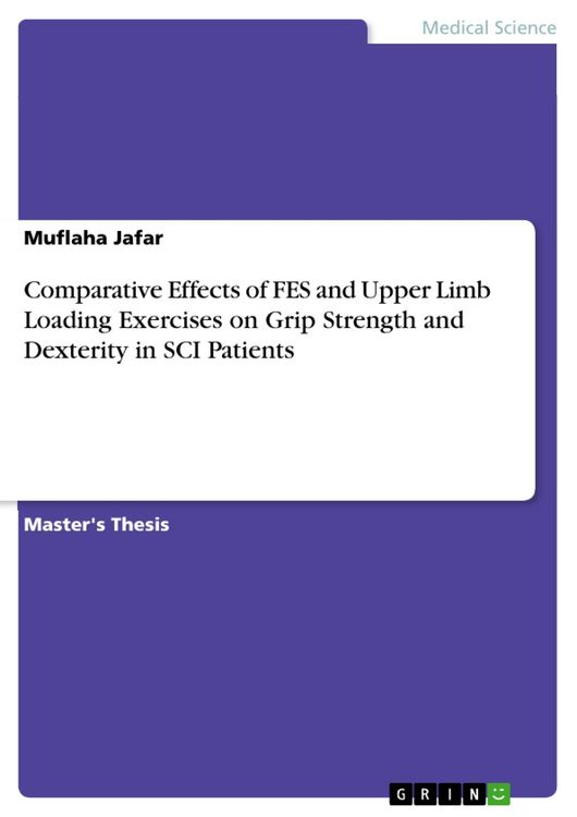 Produktbild: Comparative Effects of FES and Upper Limb Loading Exercises on Grip Strength and Dexterity in SCI Patients