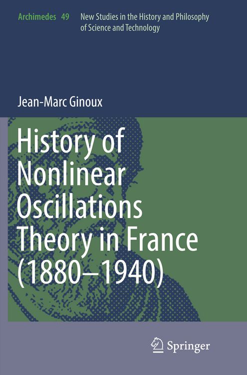 Bild vom Artikel History of Nonlinear Oscillations Theory in France (1880-1940) vom Autor Jean-Marc Ginoux