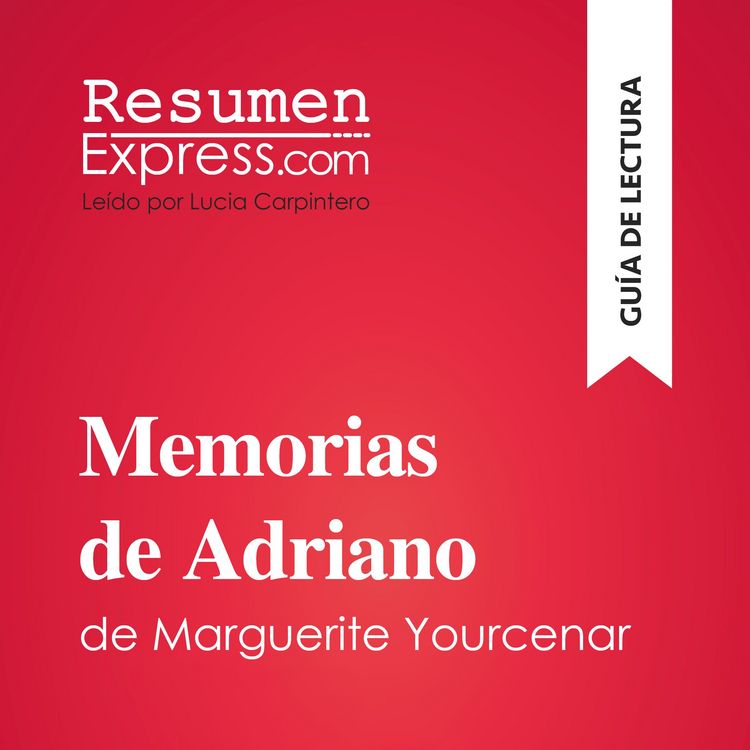 Produktbild: Memorias de Adriano de Marguerite Yourcenar (Gu&iacute;a de lectura)