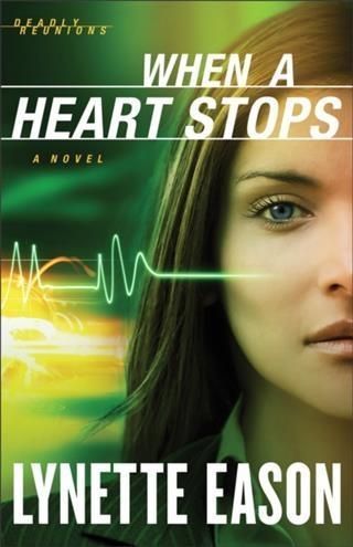 Produktbild: When a Heart Stops (Deadly Reunions Book #2)