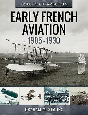 Produktbild: Early French Aviation, 1905-1930