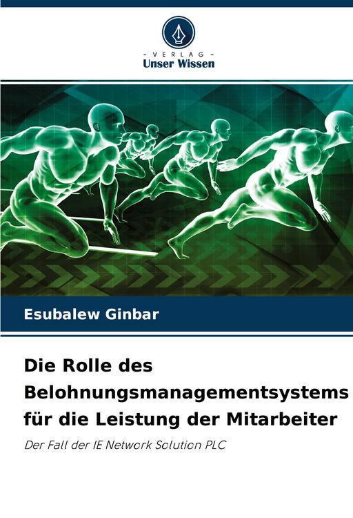 Produktbild: Die Rolle des Belohnungsmanagementsystems f&uuml;r die Leistung der Mitarbeiter