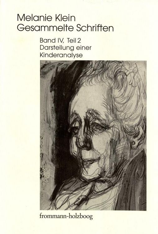 Produktbild: Melanie Klein: Gesammelte Schriften / Band IV,2: Darstellung einer Kinderanalyse, Teil 2