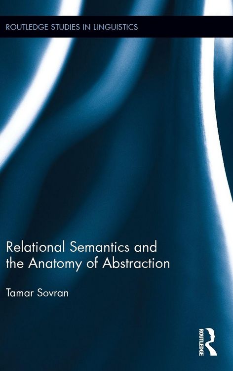 Produktbild: Relational Semantics and the Anatomy of Abstraction