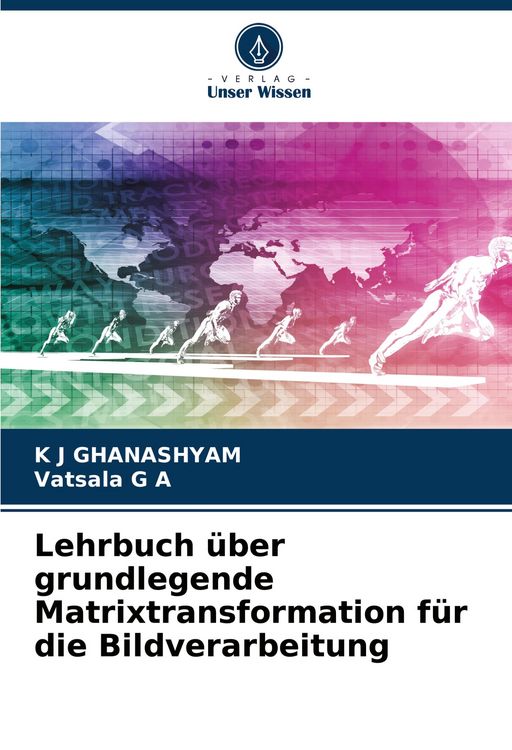 Produktbild: Lehrbuch &uuml;ber grundlegende Matrixtransformation f&uuml;r die Bildverarbeitung