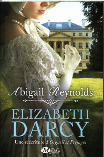 Produktbild: Elizabeth Darcy : une r&eacute;&eacute;criture d'Orgueil et pr&eacute;jug&eacute;s