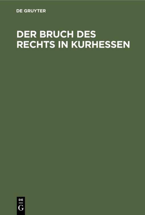 Produktbild: Der Bruch des Rechts in Kurhessen